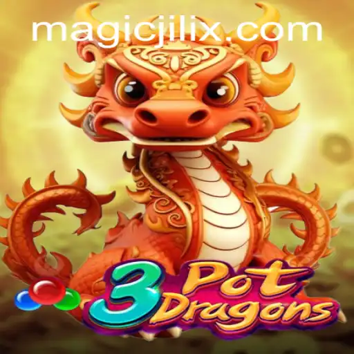 3PotDragons - An Enchanting Journey with MAGIC JILI