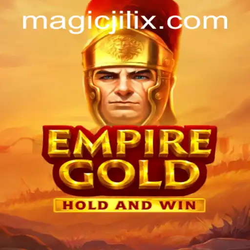 EmpireGold: Unveiling the Enchantment of MAGIC JILI