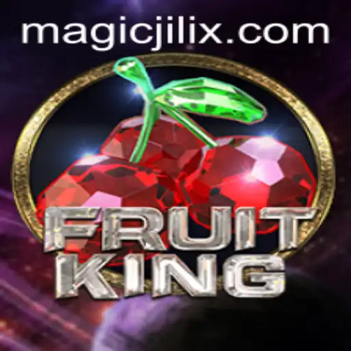 Discover the Enchantment of FruitKing and MAGIC JILI