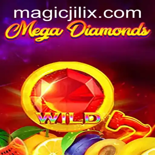 MegaDiamond: Exploring the Enchanting World of MAGIC JILI