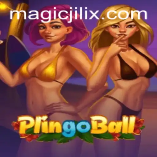Discover the Exciting World of Plingoball: Your Ultimate Guide to MAGIC JILI