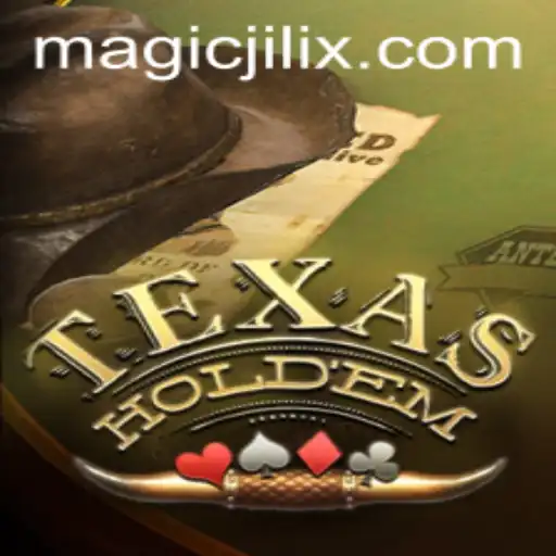 Texas Hold'em Poker: An In-Depth Exploration with MAGIC JILI